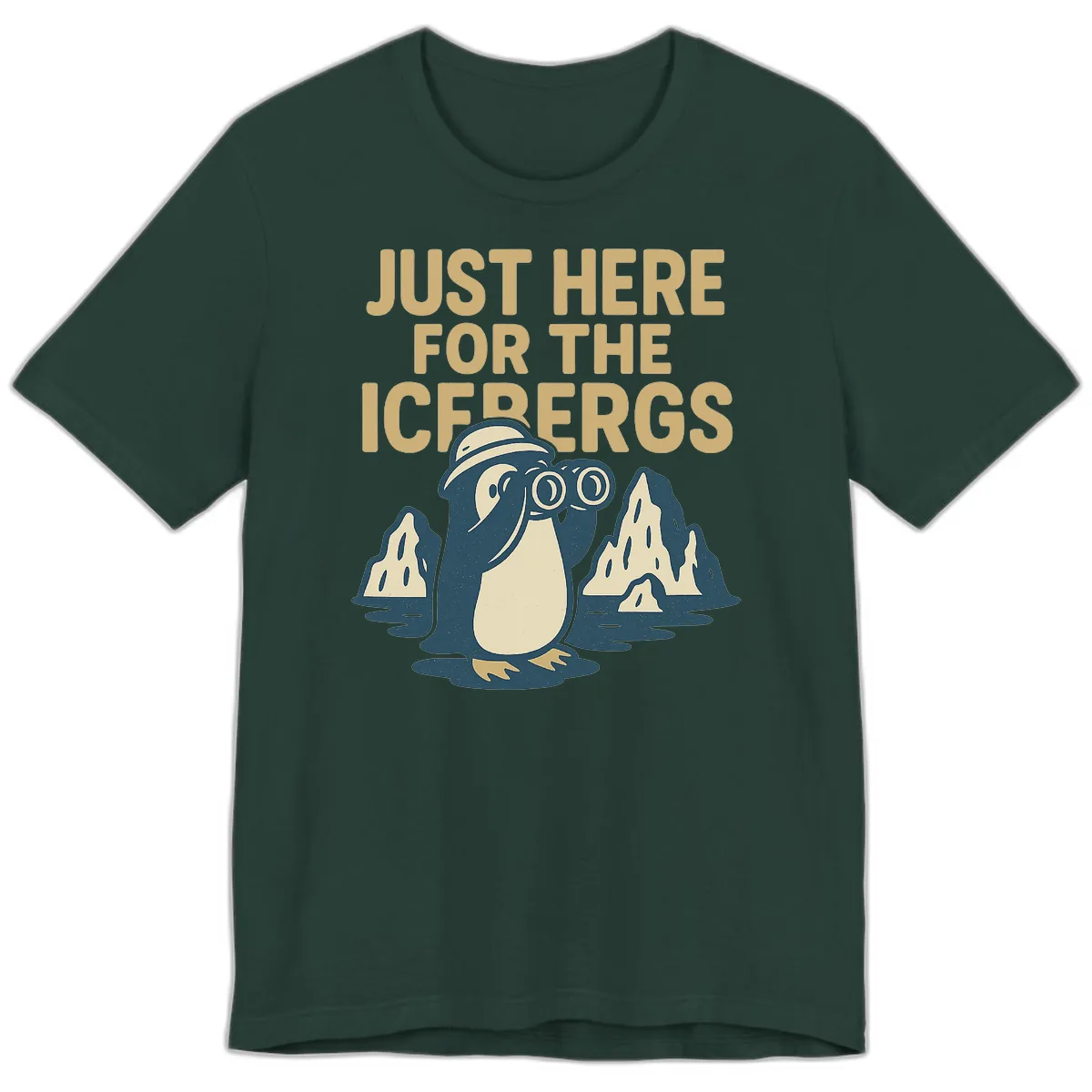 Just Here For The Icebergs Premium T-Shirt in Forest