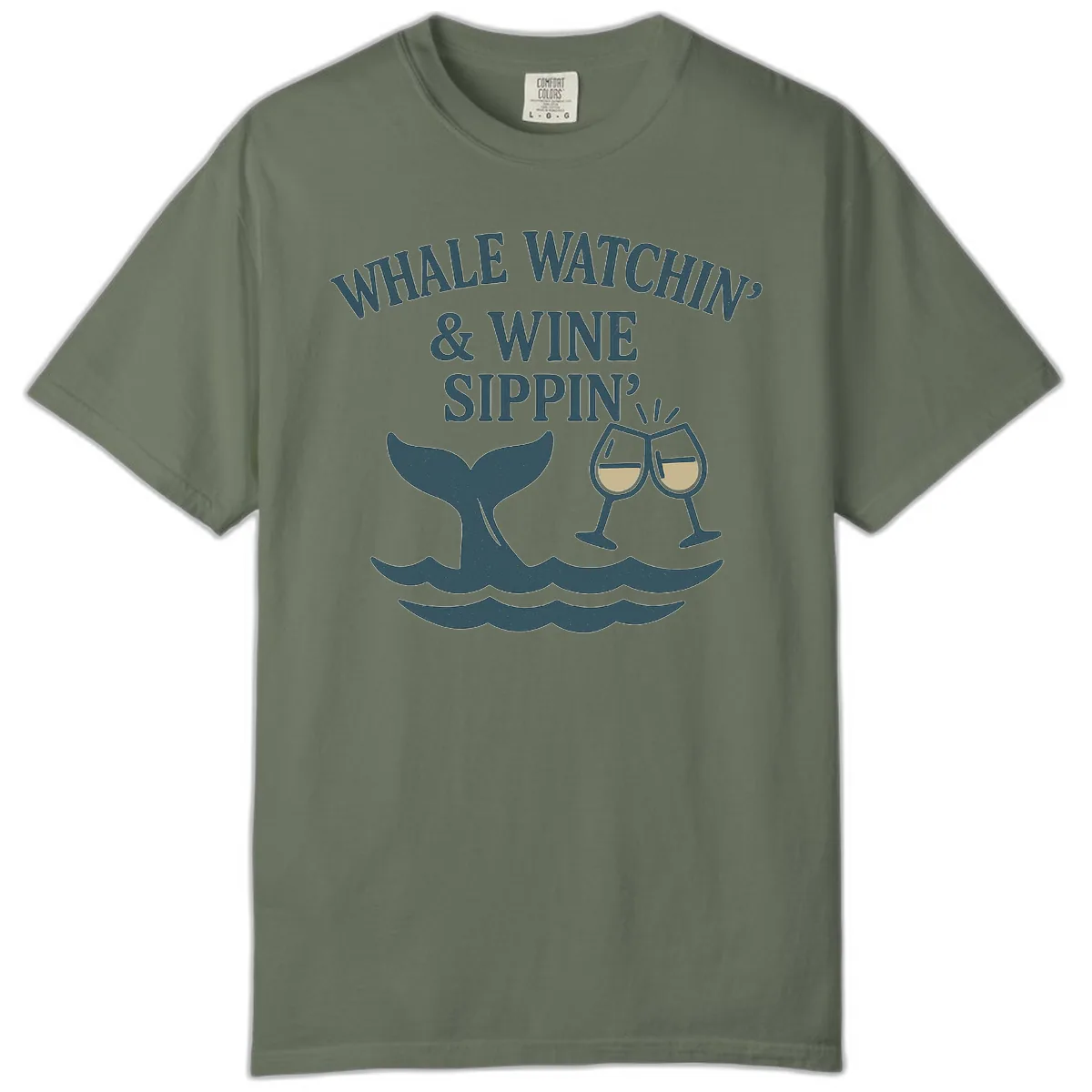 Whale Watchin' & Wine Sippin' Comfort Color in Moss