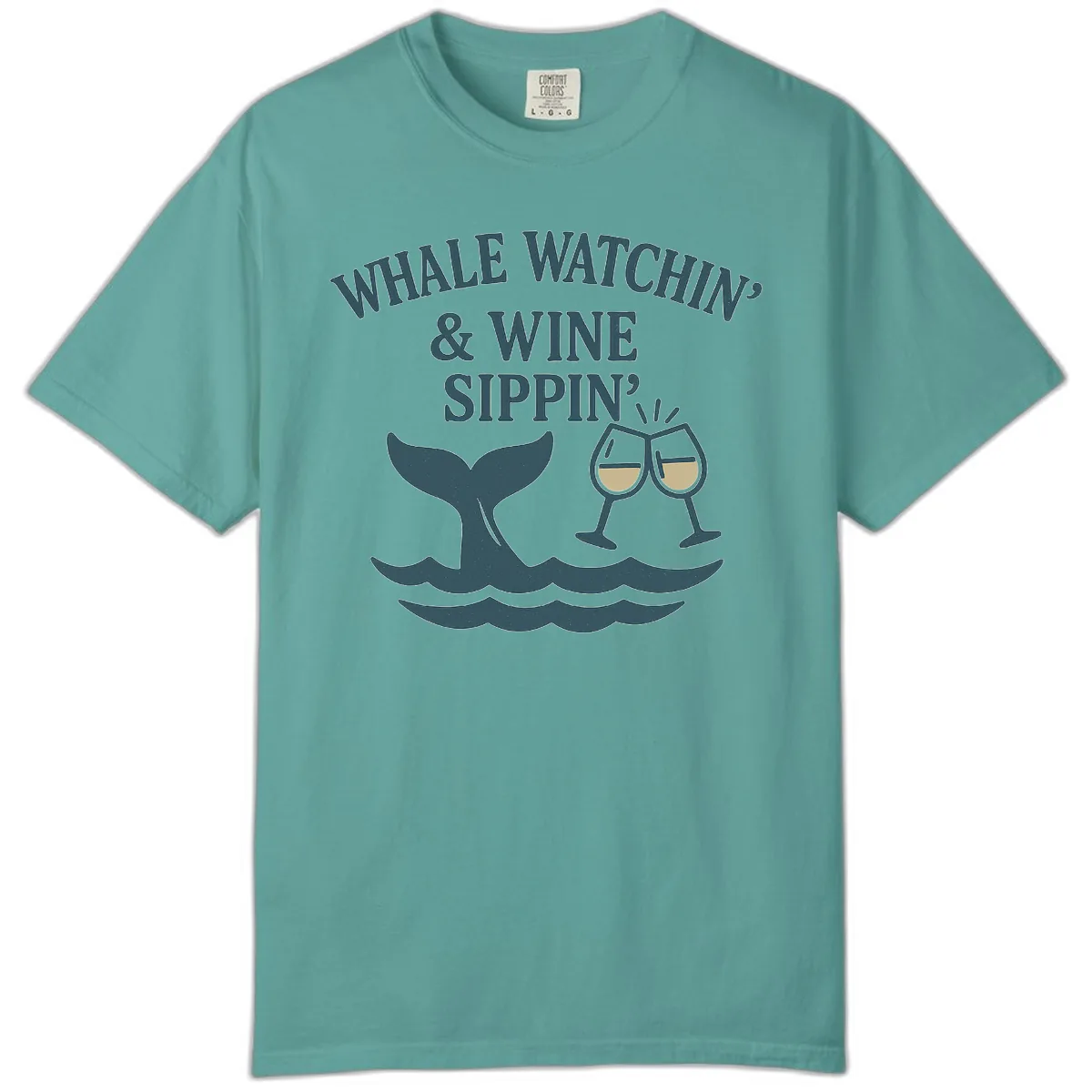 Whale Watchin' & Wine Sippin' Comfort Color in Seafoam