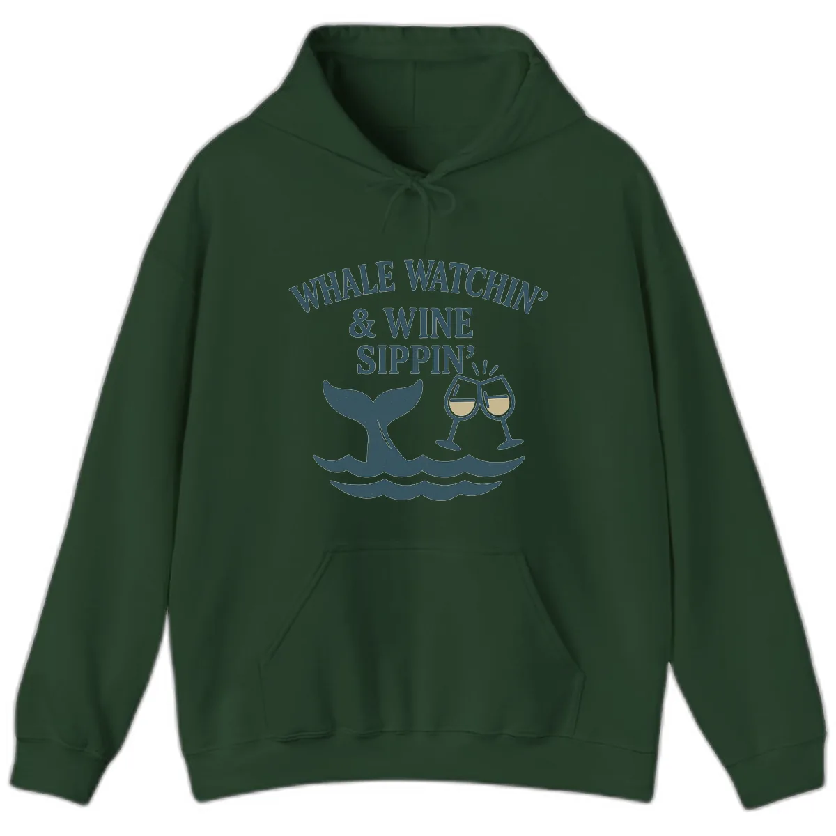 Whale Watchin' & Wine Sippin' Hoodie in Forest Green