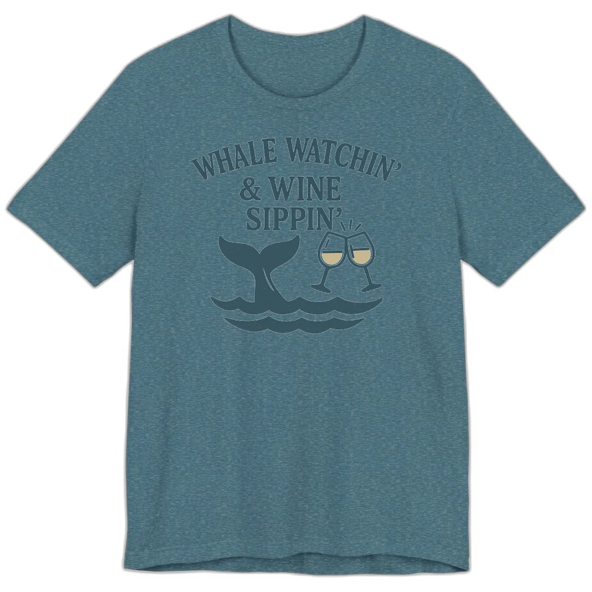 Whale Watchin' & Wine Sippin' Premium T-Shirt in Heather Deep Teal