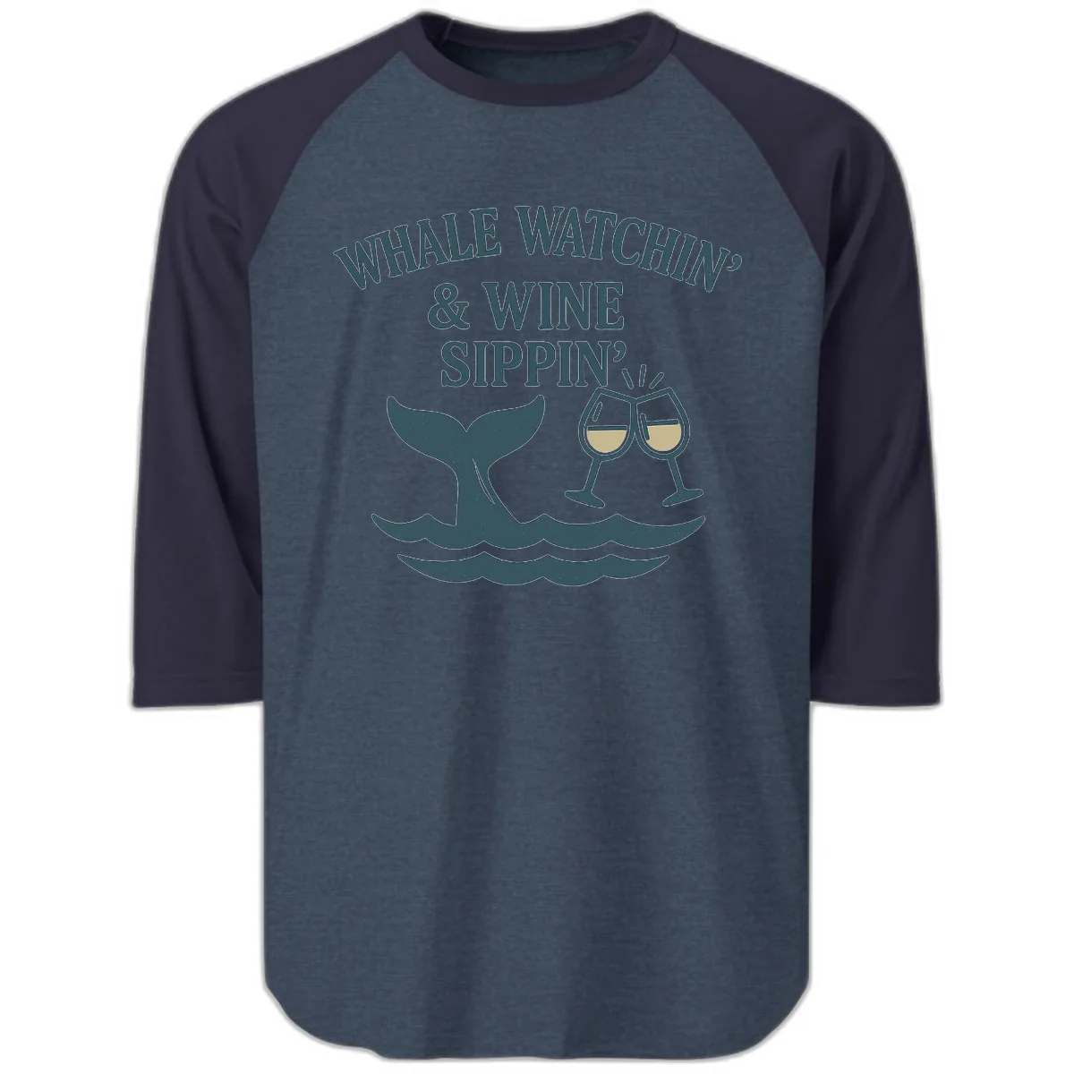 Whale Watchin' & Wine Sippin' Raglan 3/4 in Heather Denim Navy
