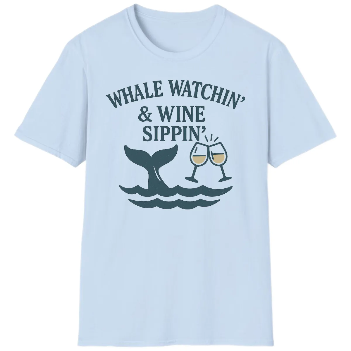 Whale Watchin' & Wine Sippin' T-Shirt in Light Blue