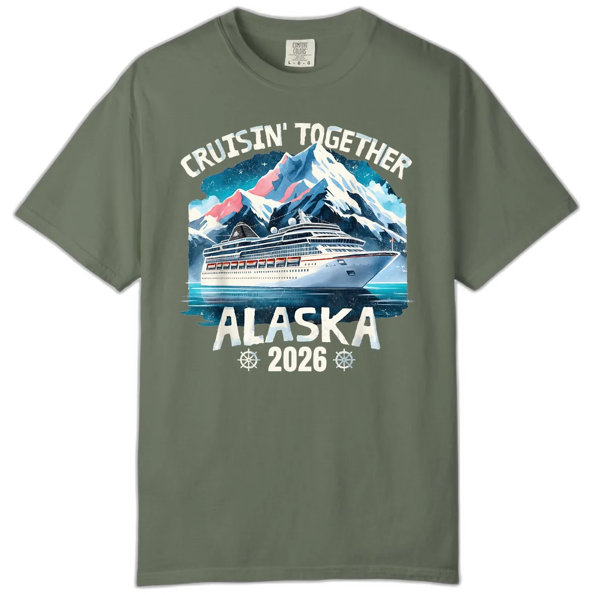 Cruising Into Alaska 2025 Comfort Color in Moss