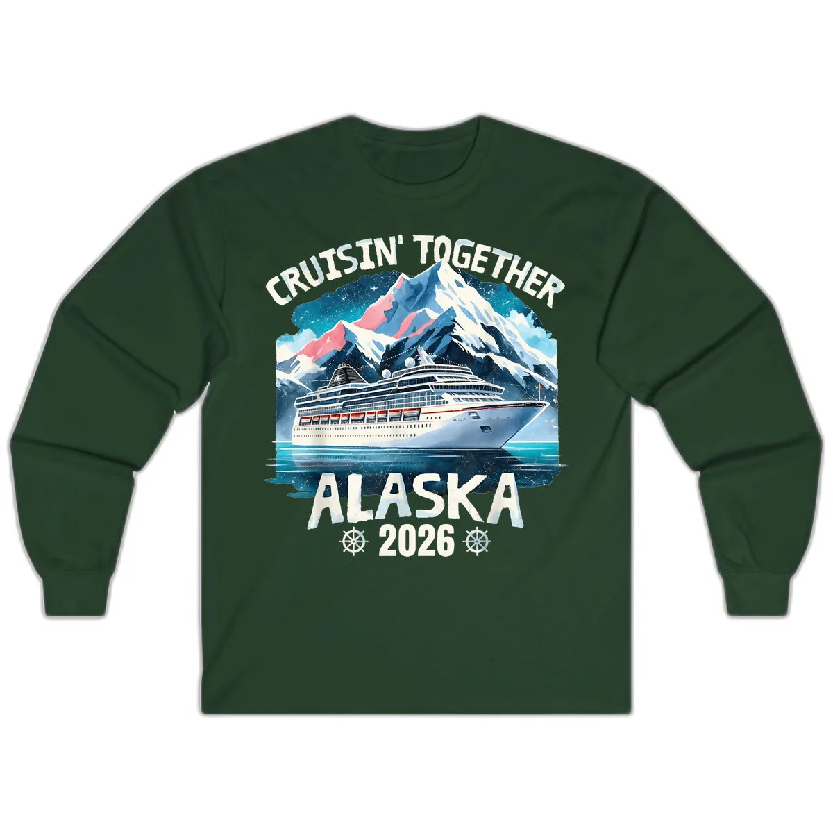 Cruising Into Alaska 2025 Long Sleeve in Forest Green
