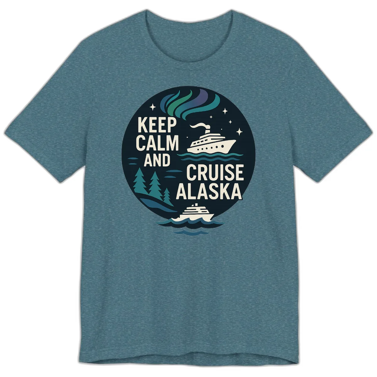 Keep Calm And Cruise Alaska Premium T-Shirt in Heather Deep Teal