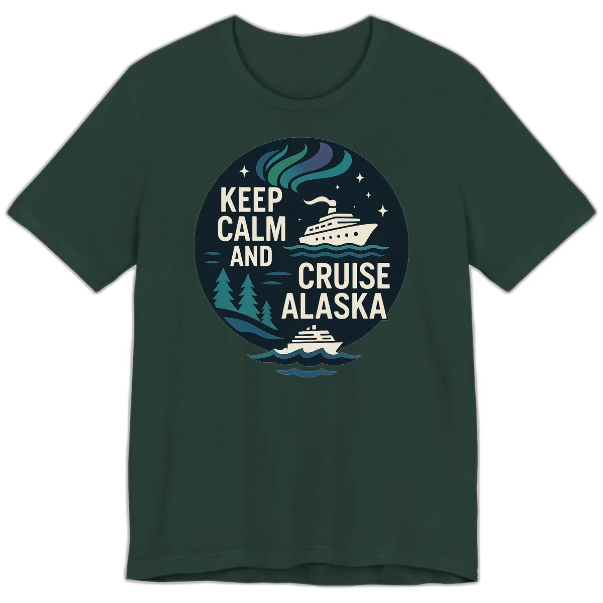 Keep Calm And Cruise Alaska Premium T-Shirt in Forest
