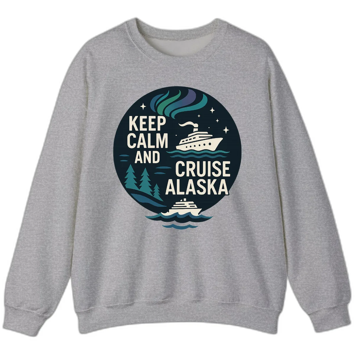 Keep Calm And Cruise Alaska Sweatshirt in Sport Grey