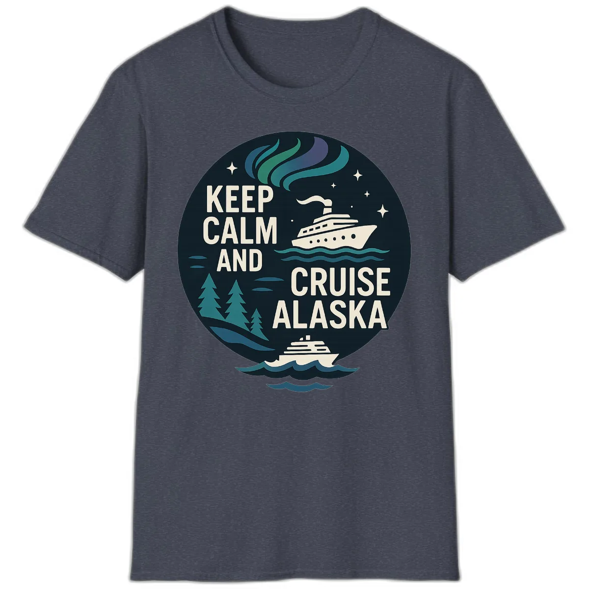 Keep Calm And Cruise Alaska T-Shirt in Heather Navy
