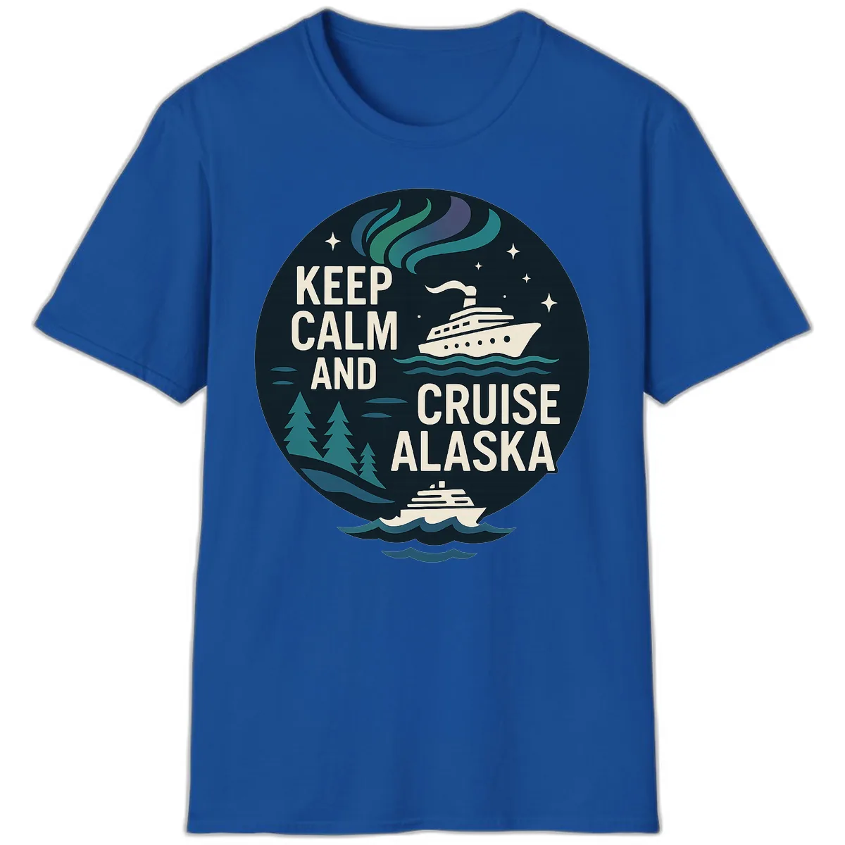 Keep Calm And Cruise Alaska T-Shirt in Royal