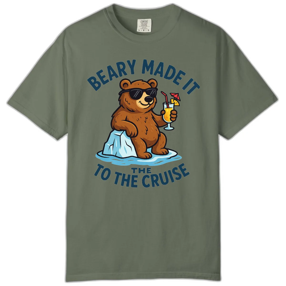 Beary Made It To The Cruise Comfort Color in Moss