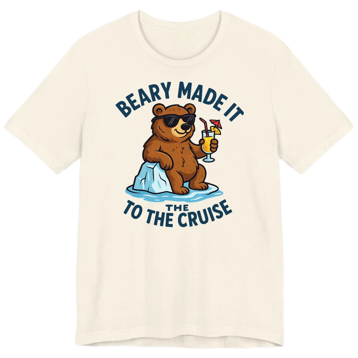 Beary Made It To The Cruise Premium T-Shirt in Natural