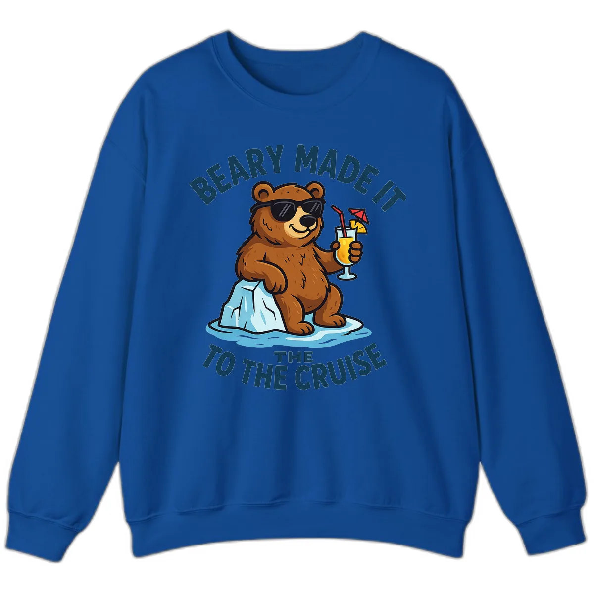 Beary Made It To The Cruise Sweatshirt in Royal