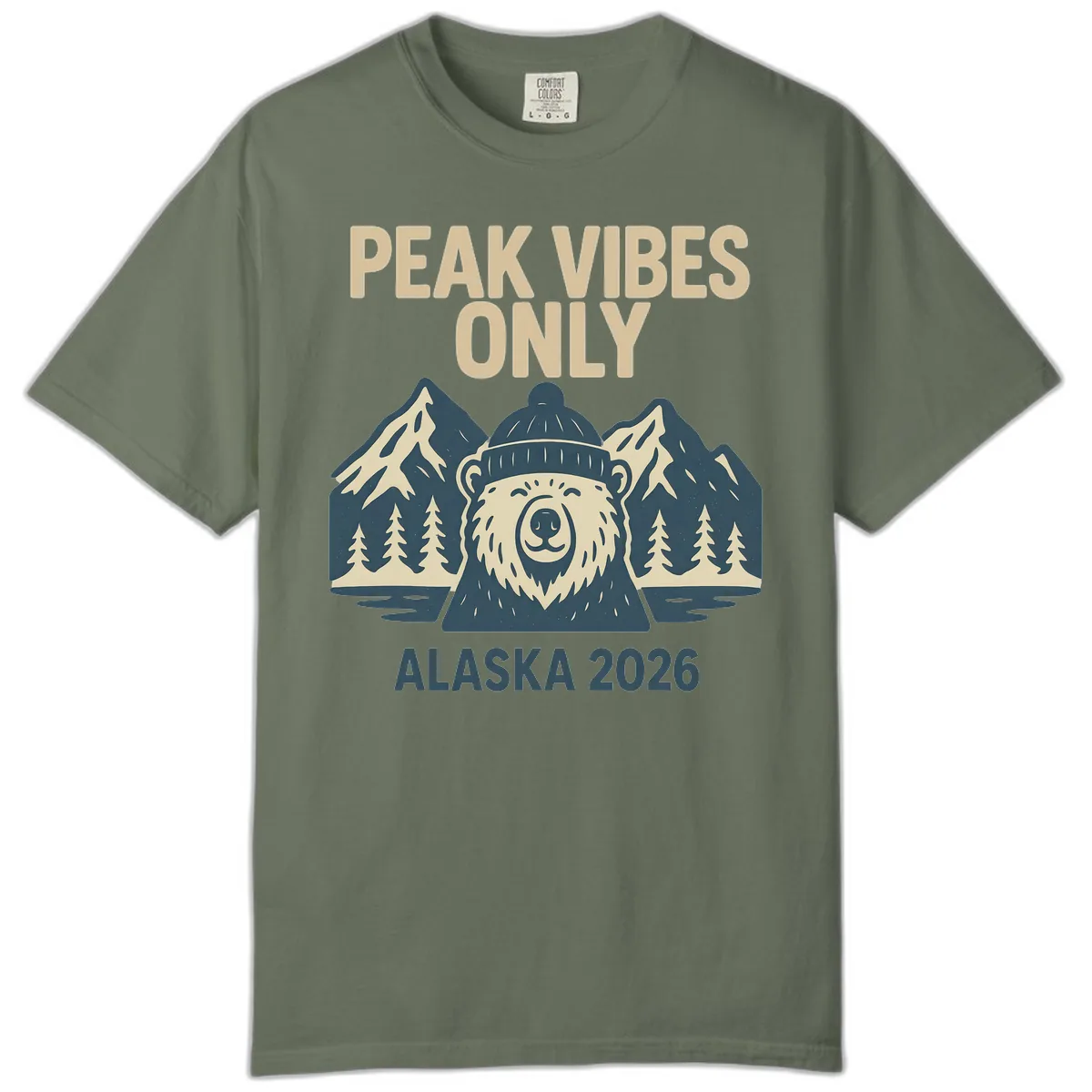 Peak Vibes Only Alaska 2026 Comfort Color in Moss