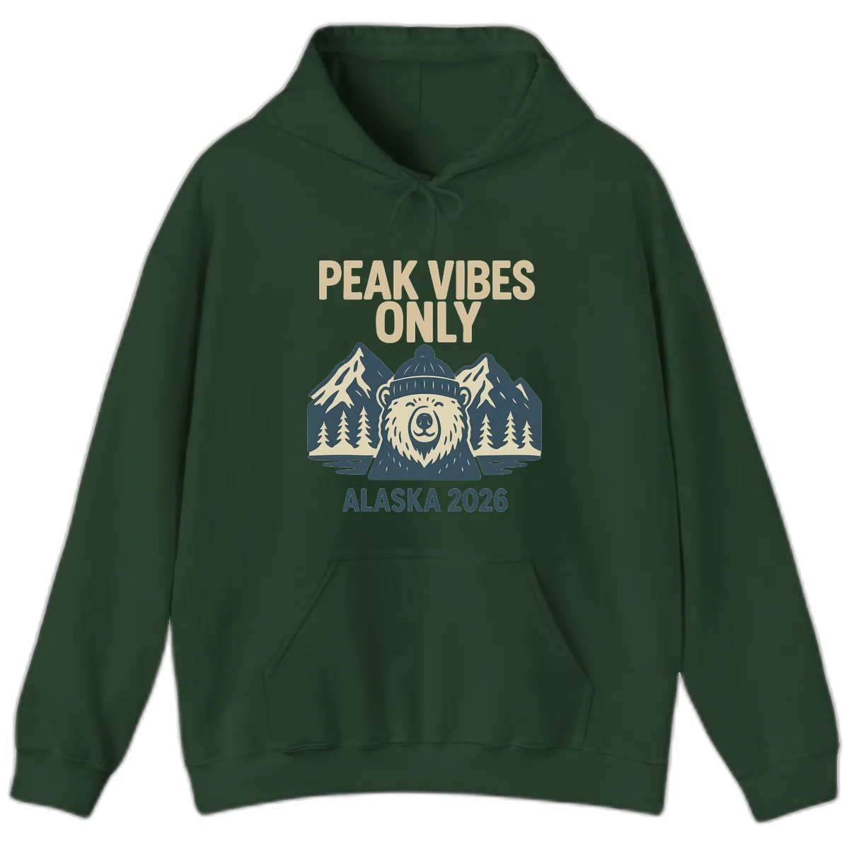 Peak Vibes Only Alaska 2026 Hoodie in Forest Green