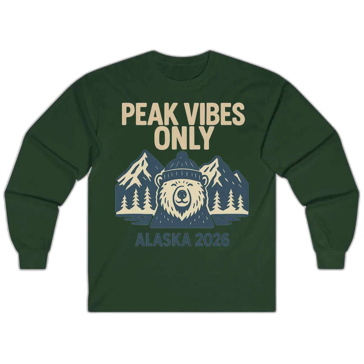 Peak Vibes Only Alaska 2026 Long Sleeve in Forest Green