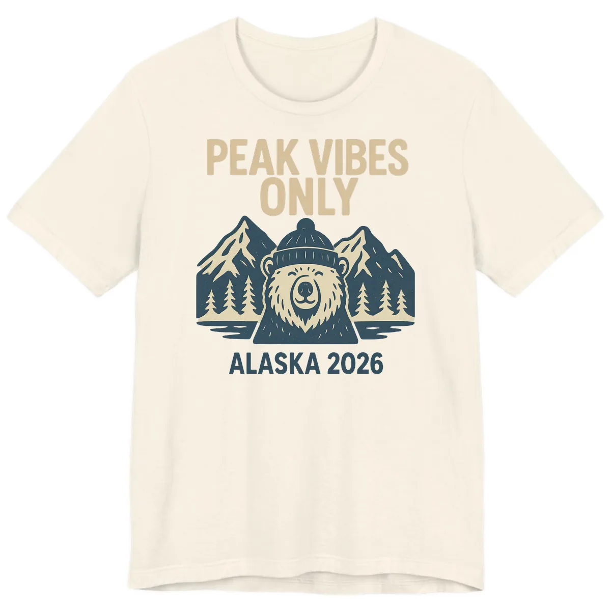 Peak Vibes Only Alaska 2026 Premium T-Shirt in Natural