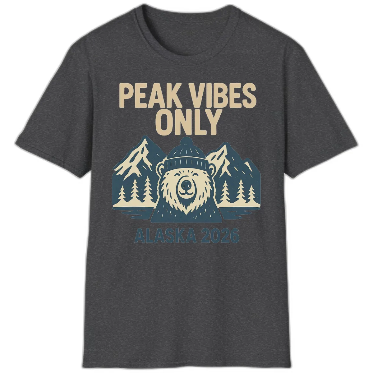 Peak Vibes Only Alaska 2026 T-Shirt in Dark Heather