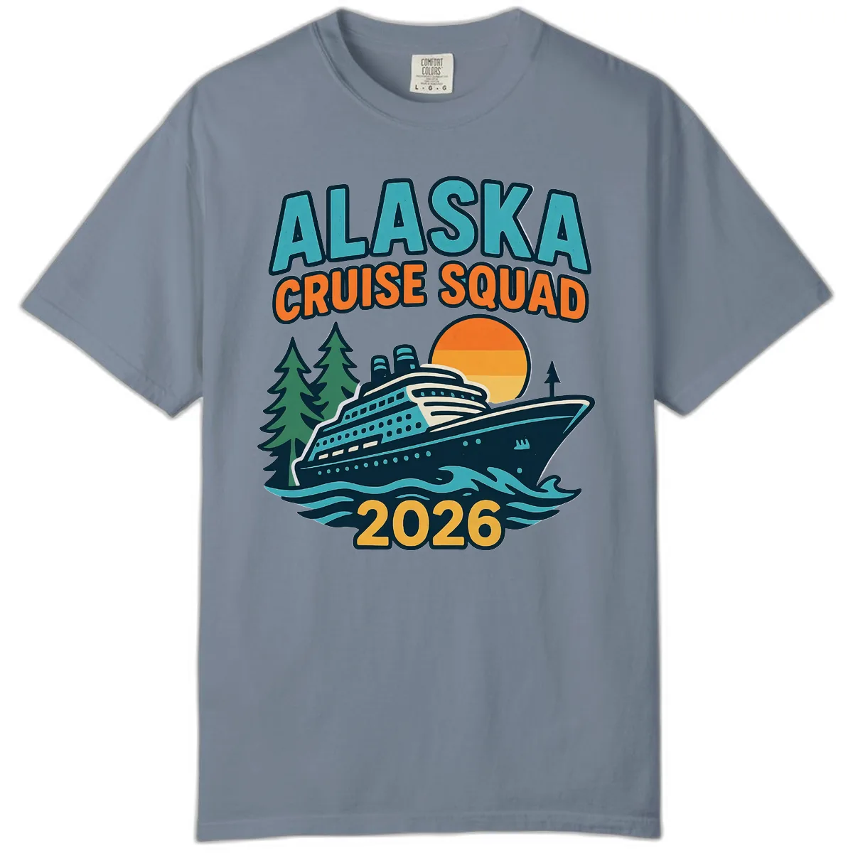Alaska Cruise Squad 2026 Comfort Color in Blue Jean