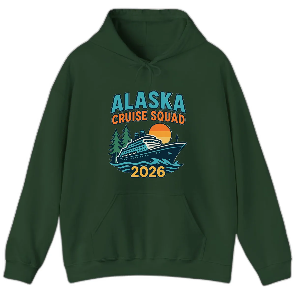 Alaska Cruise Squad 2026 Hoodie in Forest Green