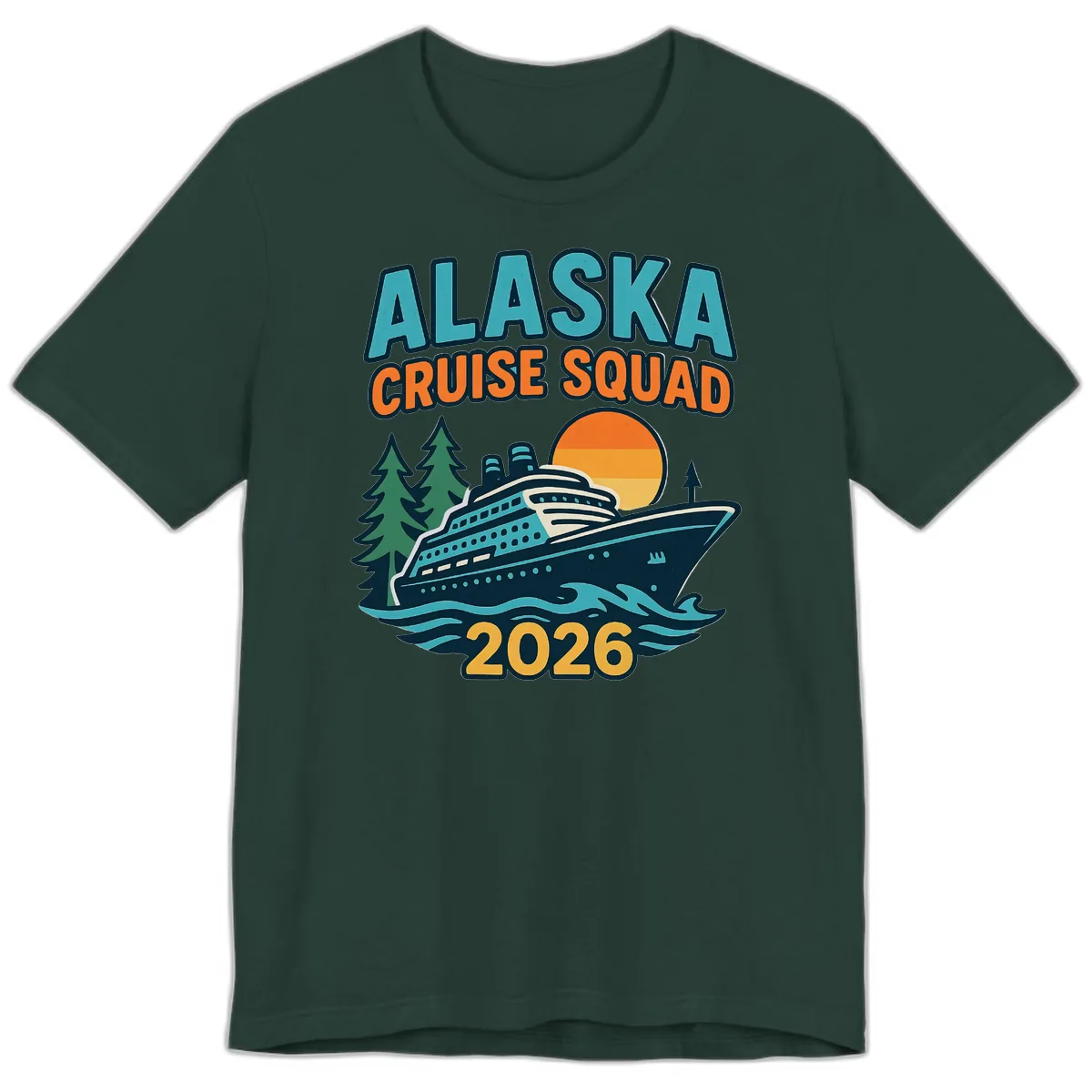 Alaska Cruise Squad 2026 Premium T-Shirt in Forest