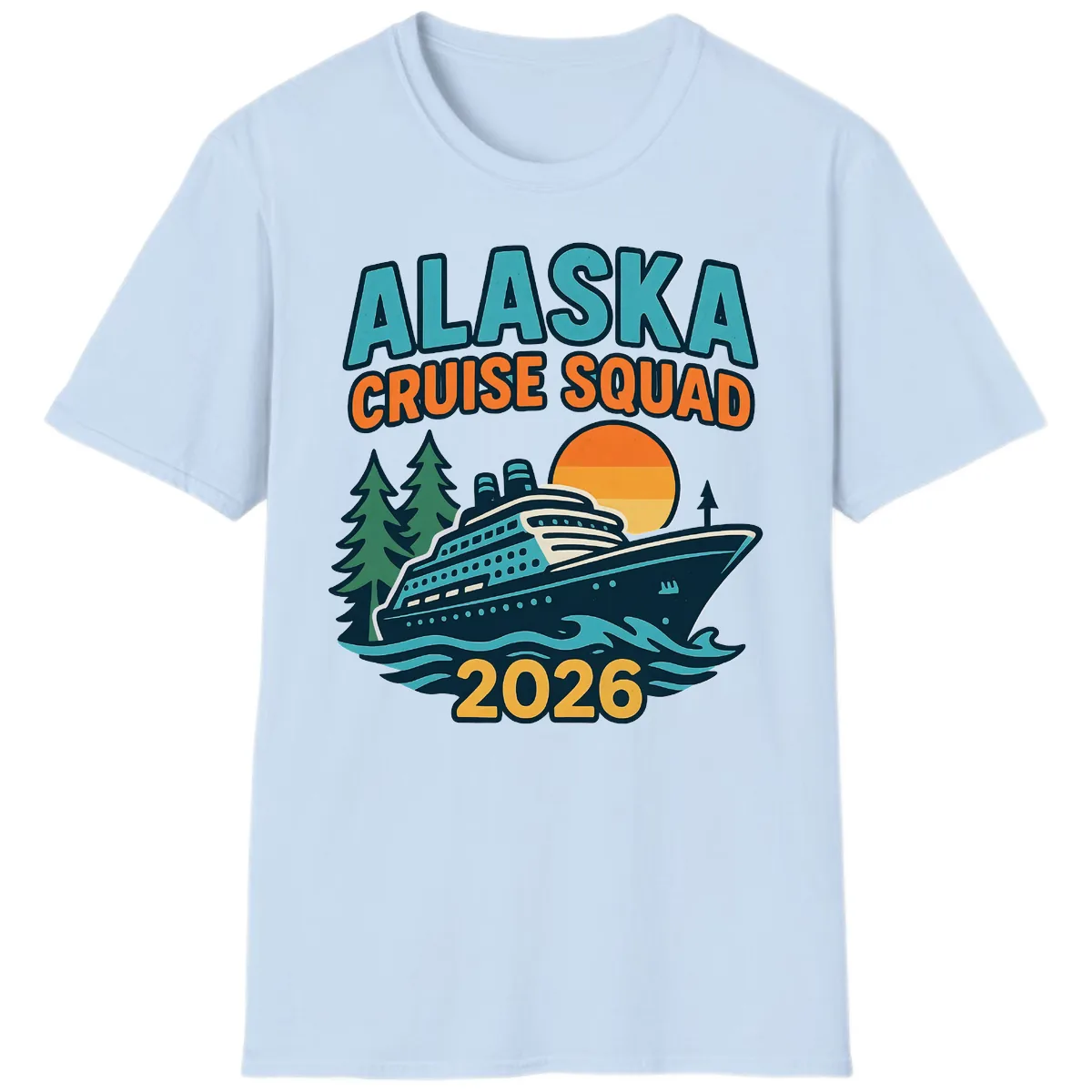 Alaska Cruise Squad 2026 T-Shirt in Light Blue