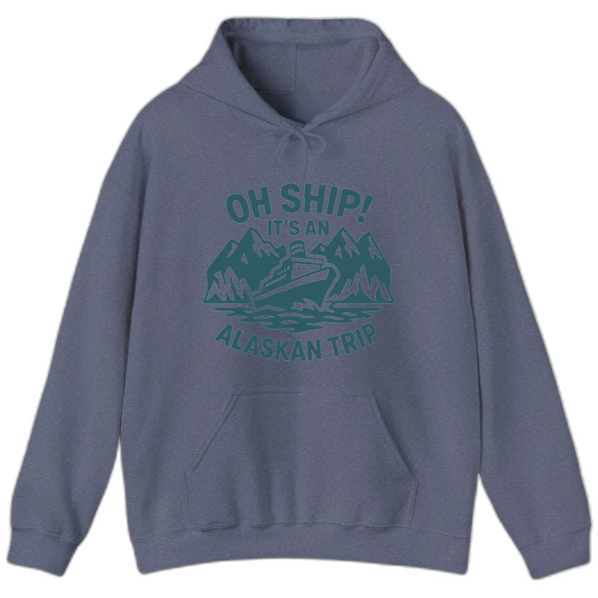 Oh Ship It's An Alaskan Trip Hoodie in Heather Navy