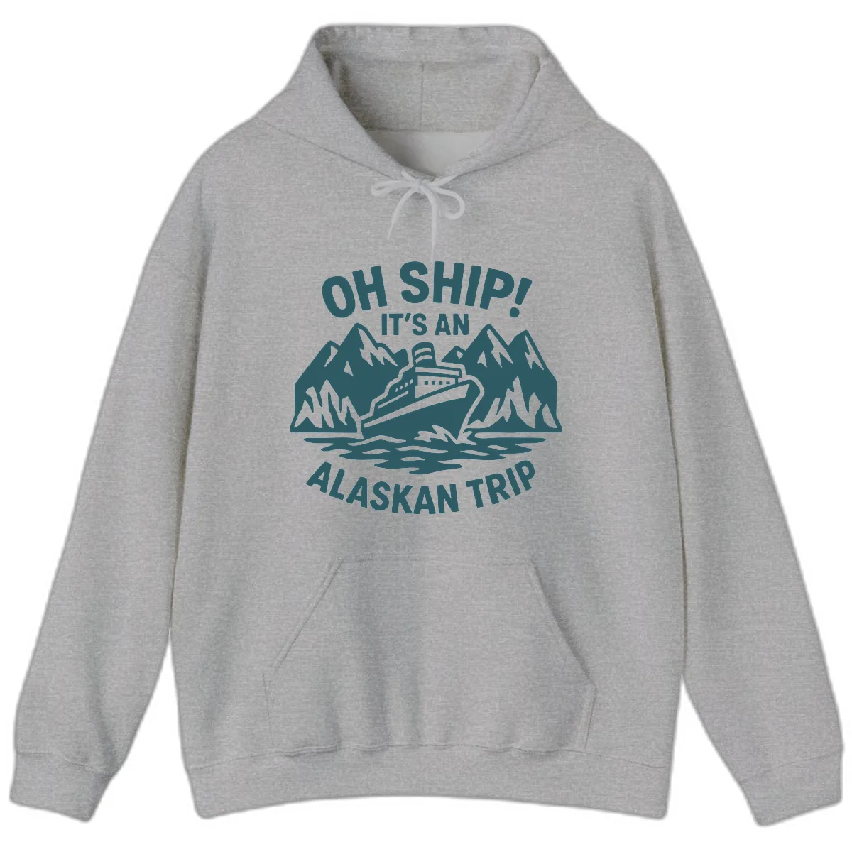 Oh Ship It's An Alaskan Trip Hoodie in Sport Grey