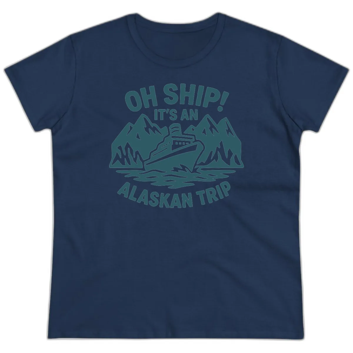 Oh Ship It's An Alaskan Trip Ladies Tee in Navy