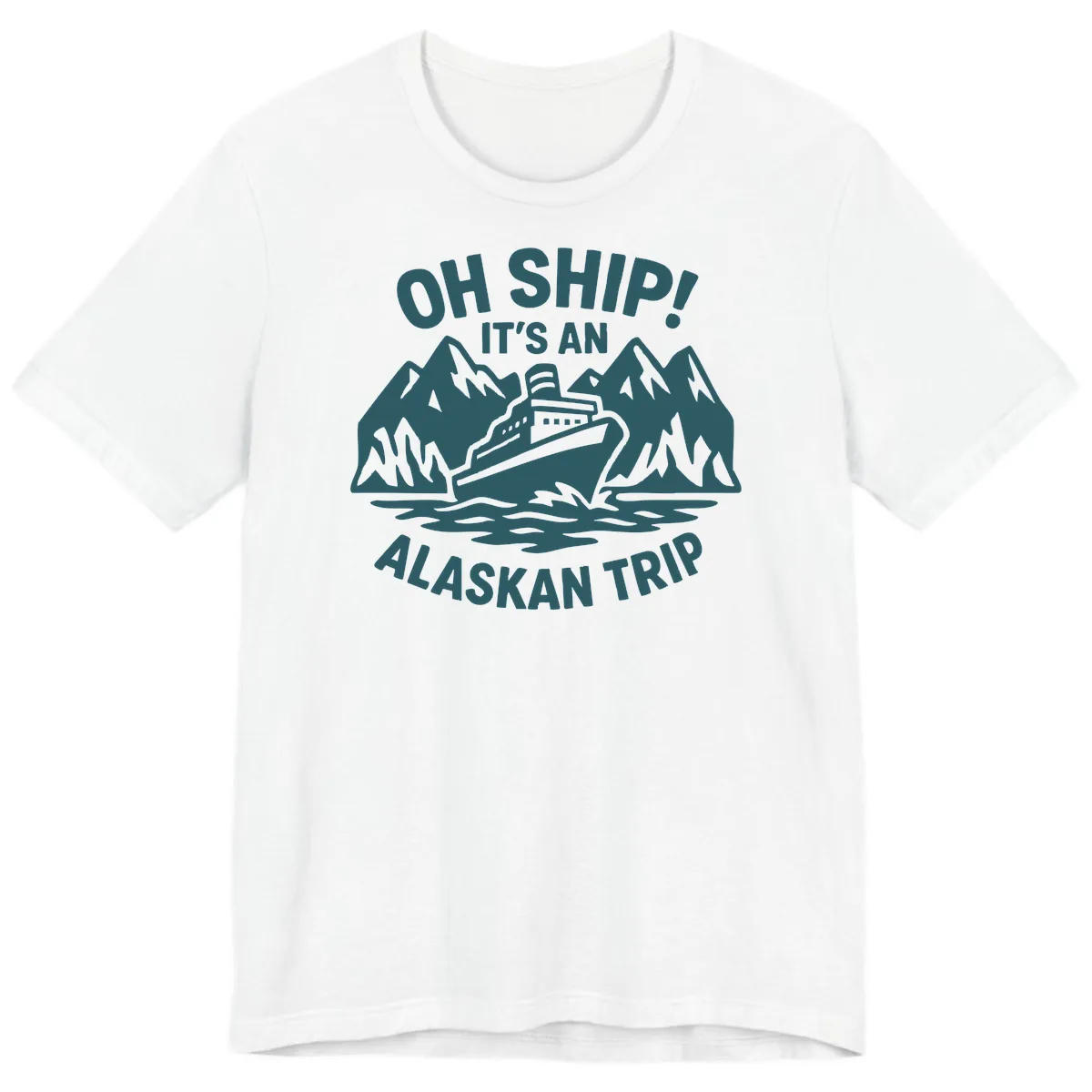 Oh Ship It's An Alaskan Trip Premium T-Shirt in White