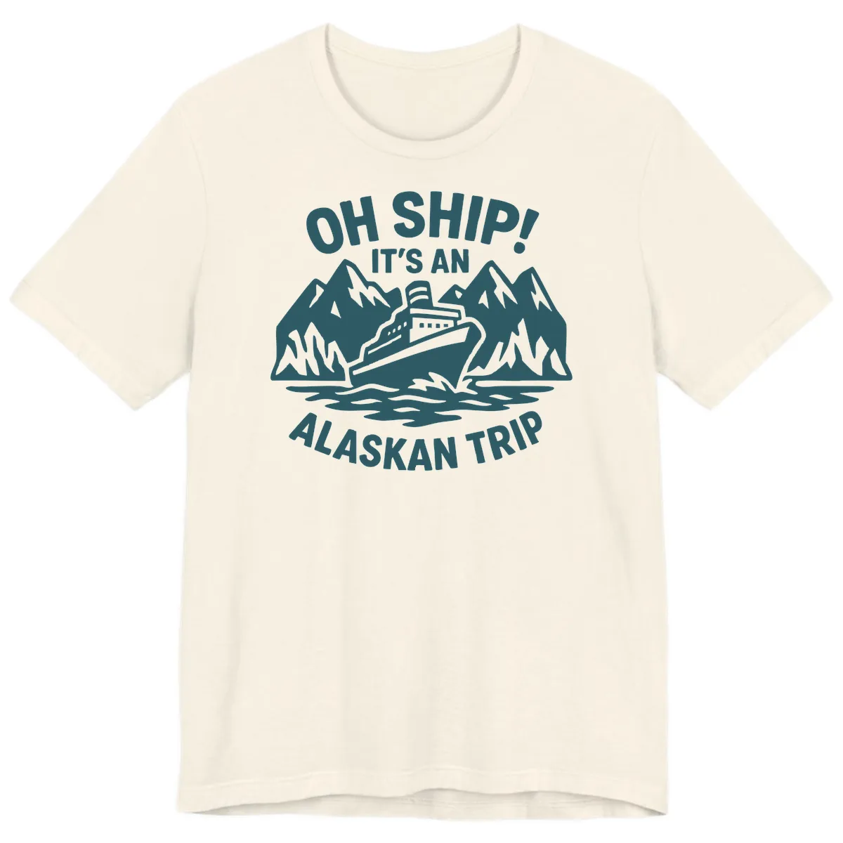 Oh Ship It's An Alaskan Trip Premium T-Shirt in Natural