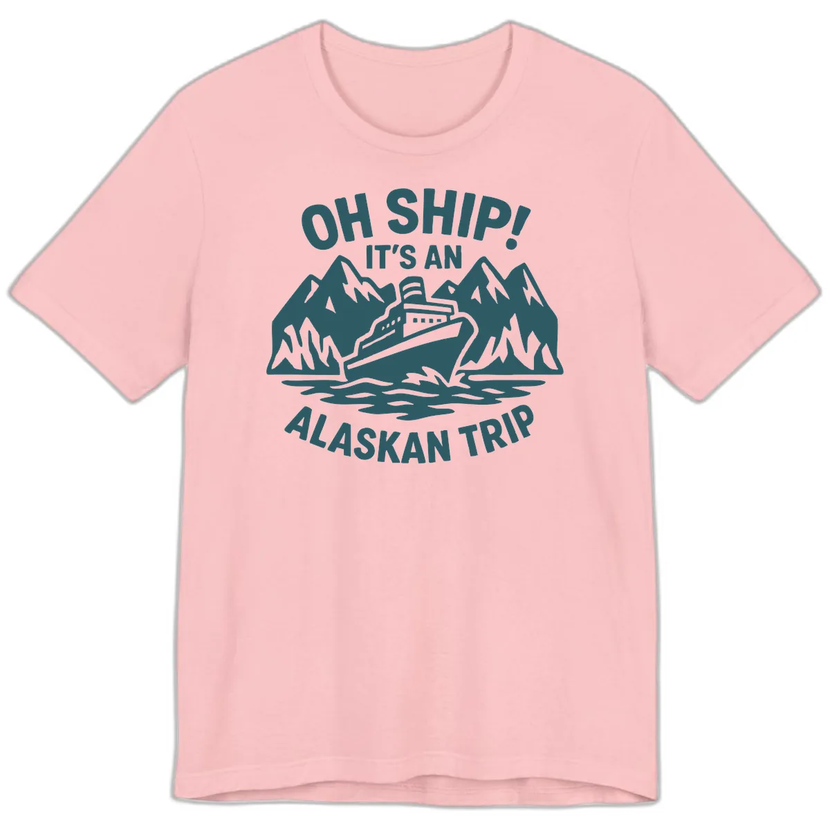 Oh Ship It's An Alaskan Trip Premium T-Shirt in Pink
