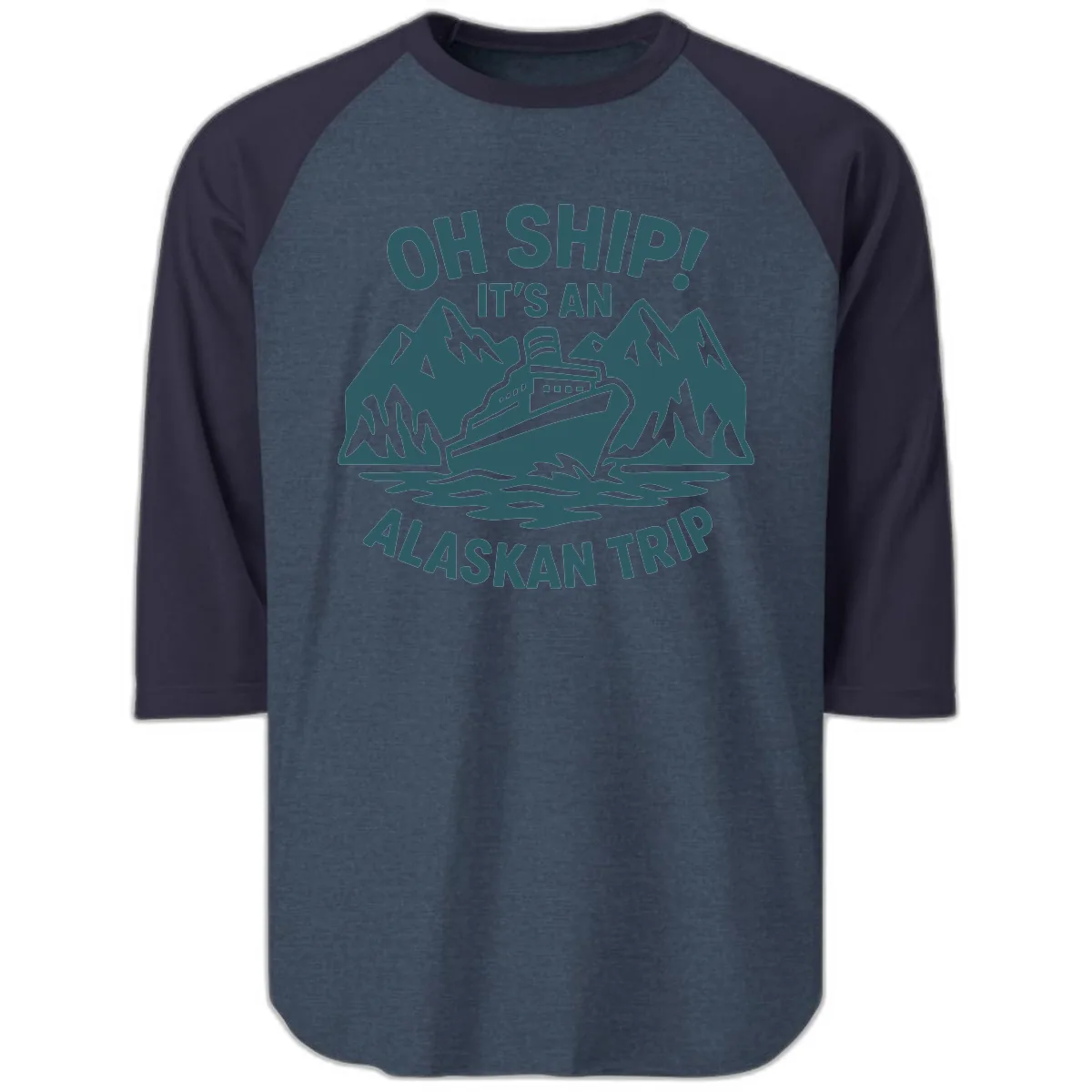 Oh Ship It's An Alaskan Trip Raglan 3/4 in Heather Denim Navy