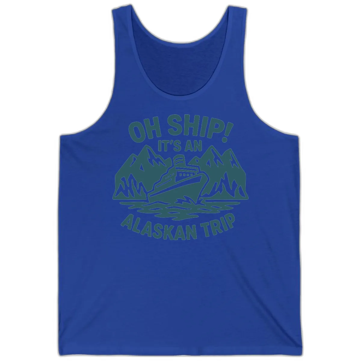 Oh Ship It's An Alaskan Trip Tank in True Royal