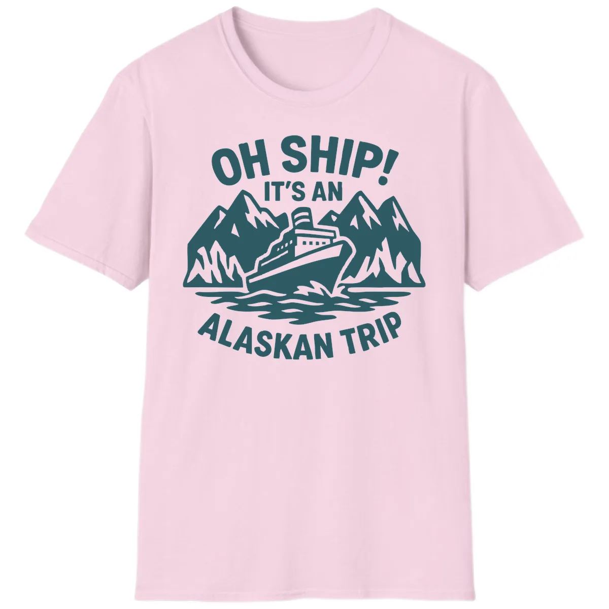 Oh Ship It's An Alaskan Trip T-Shirt in Light Pink