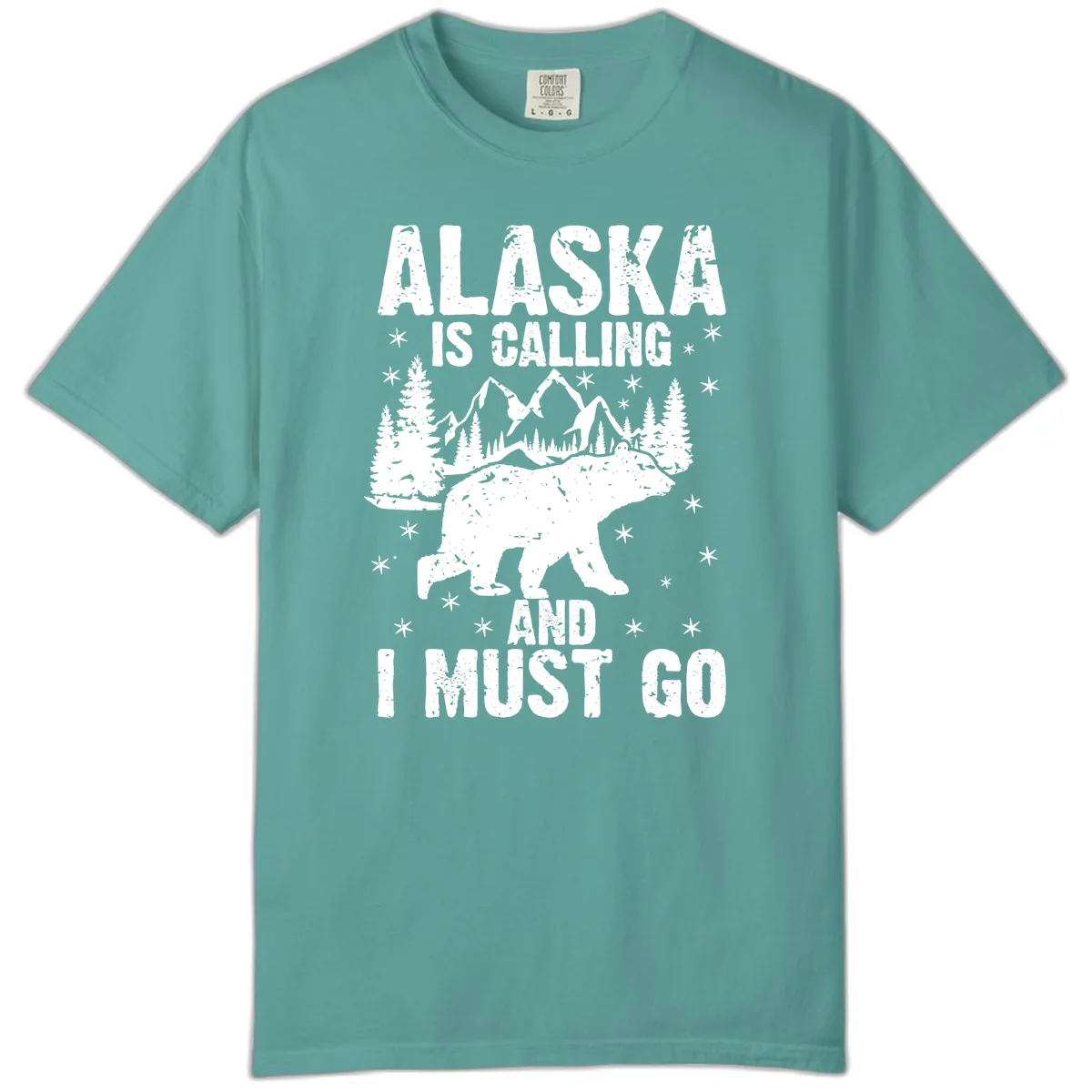 Alaska Is Calling And I Must Go Comfort Color in Seafoam