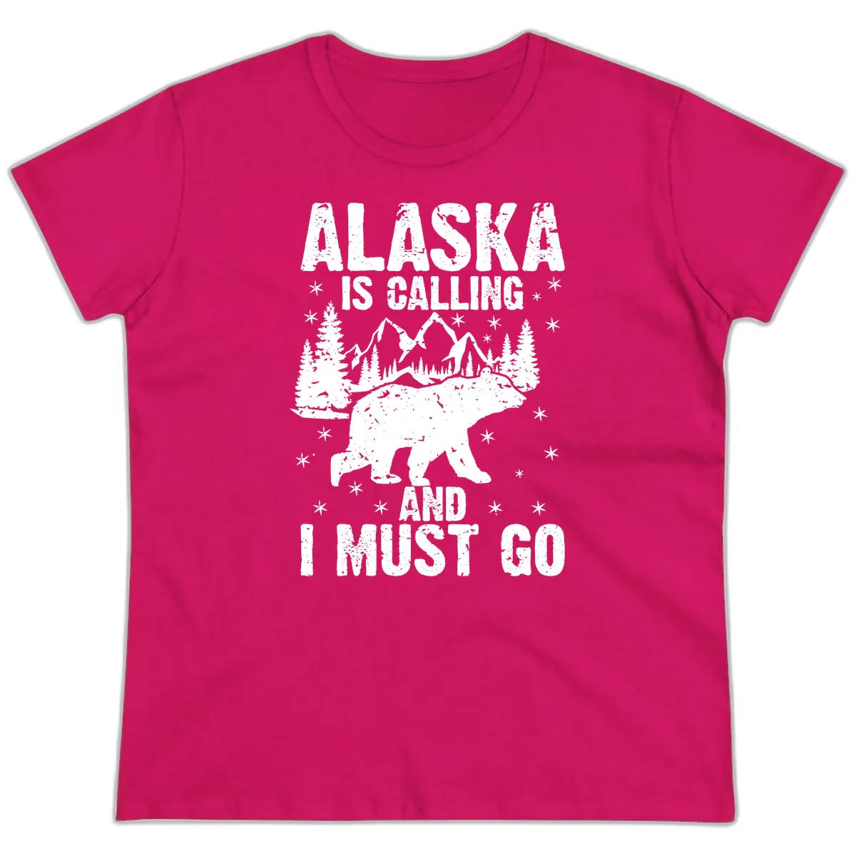 Alaska Is Calling And I Must Go Ladies Tee in Heliconia
