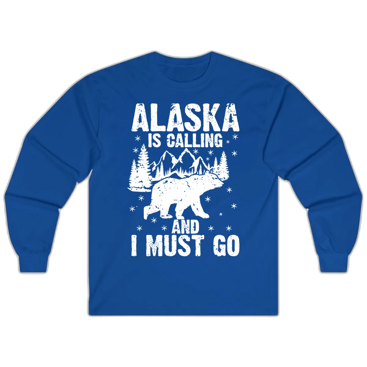 Alaska Is Calling And I Must Go Long Sleeve in Royal
