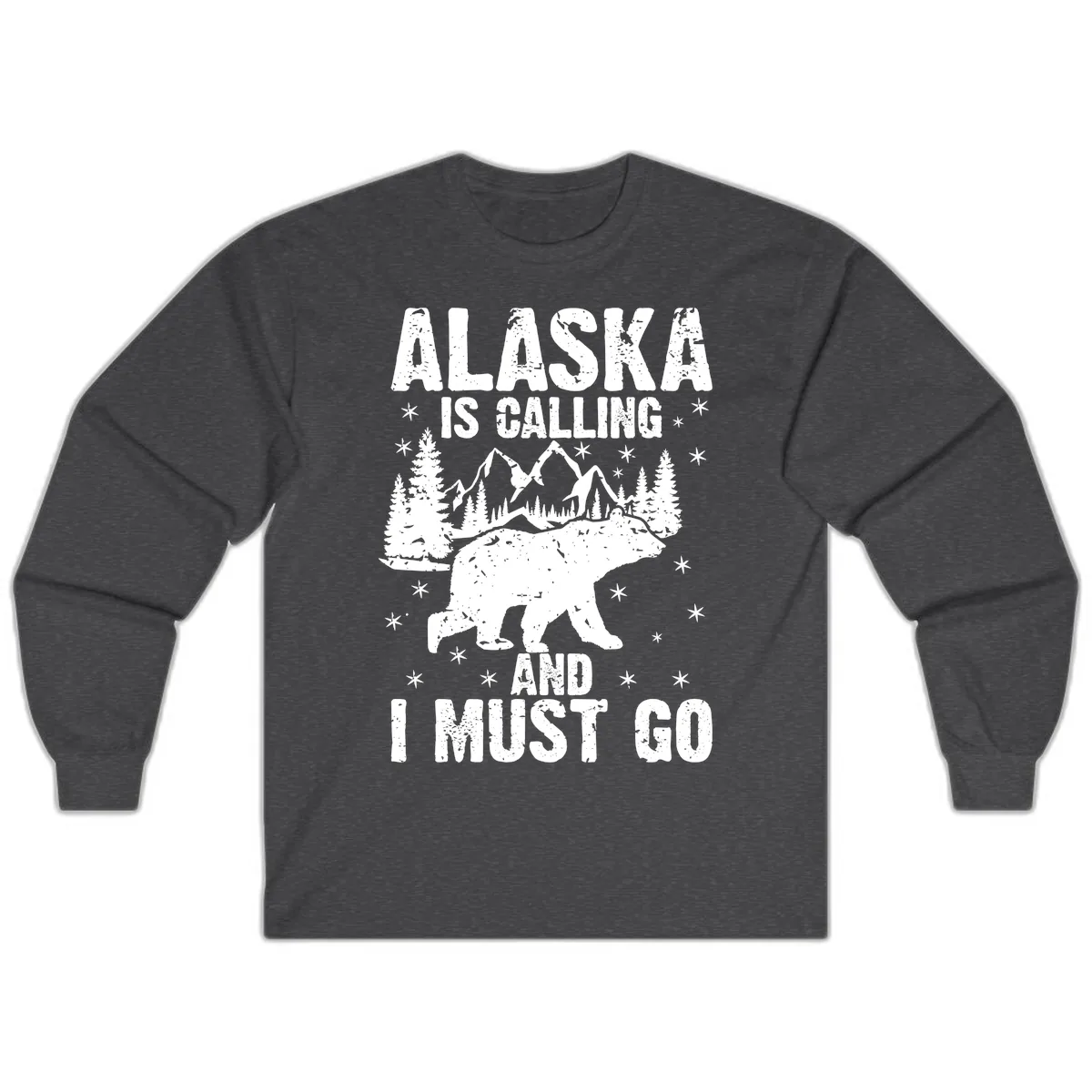 Alaska Is Calling And I Must Go Long Sleeve in Dark Heather