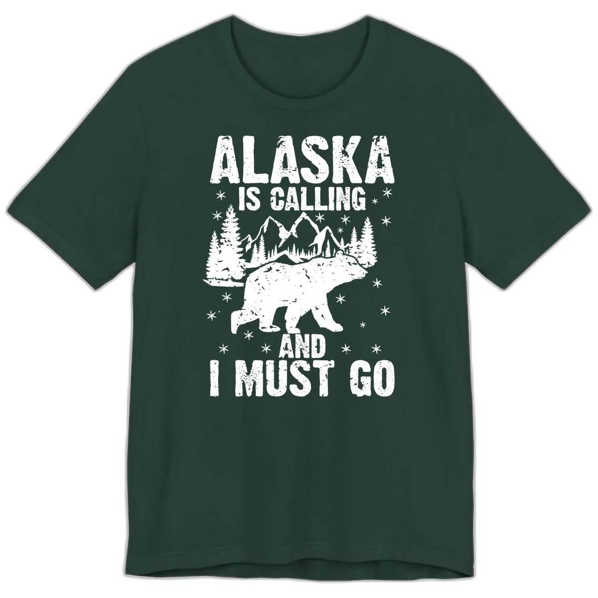 Alaska Is Calling And I Must Go Premium T-Shirt in Forest