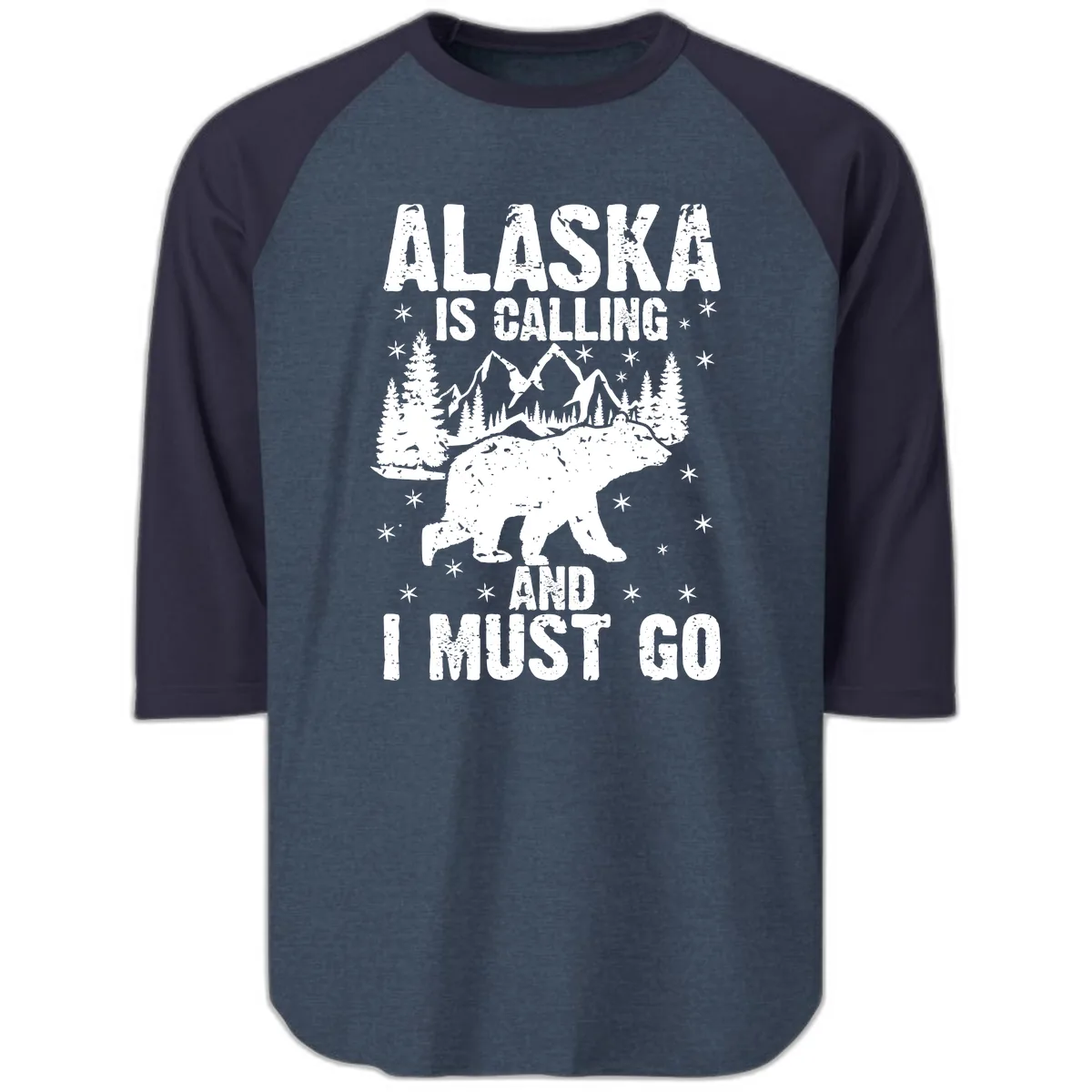 Alaska Is Calling And I Must Go Raglan 3/4 in Heather Denim Navy