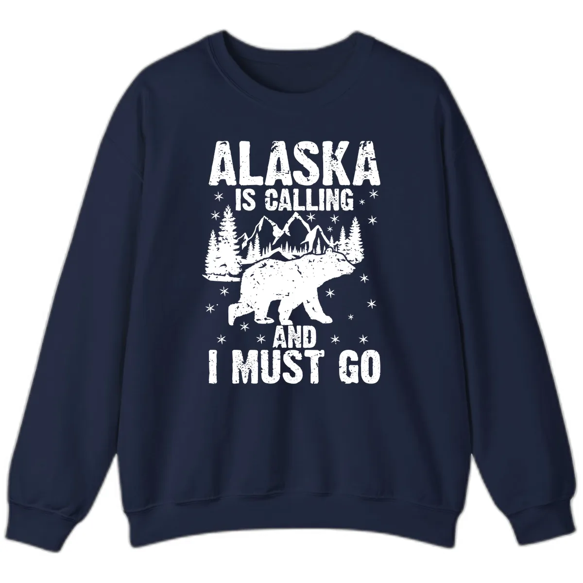 Alaska Is Calling And I Must Go Sweatshirt in Navy