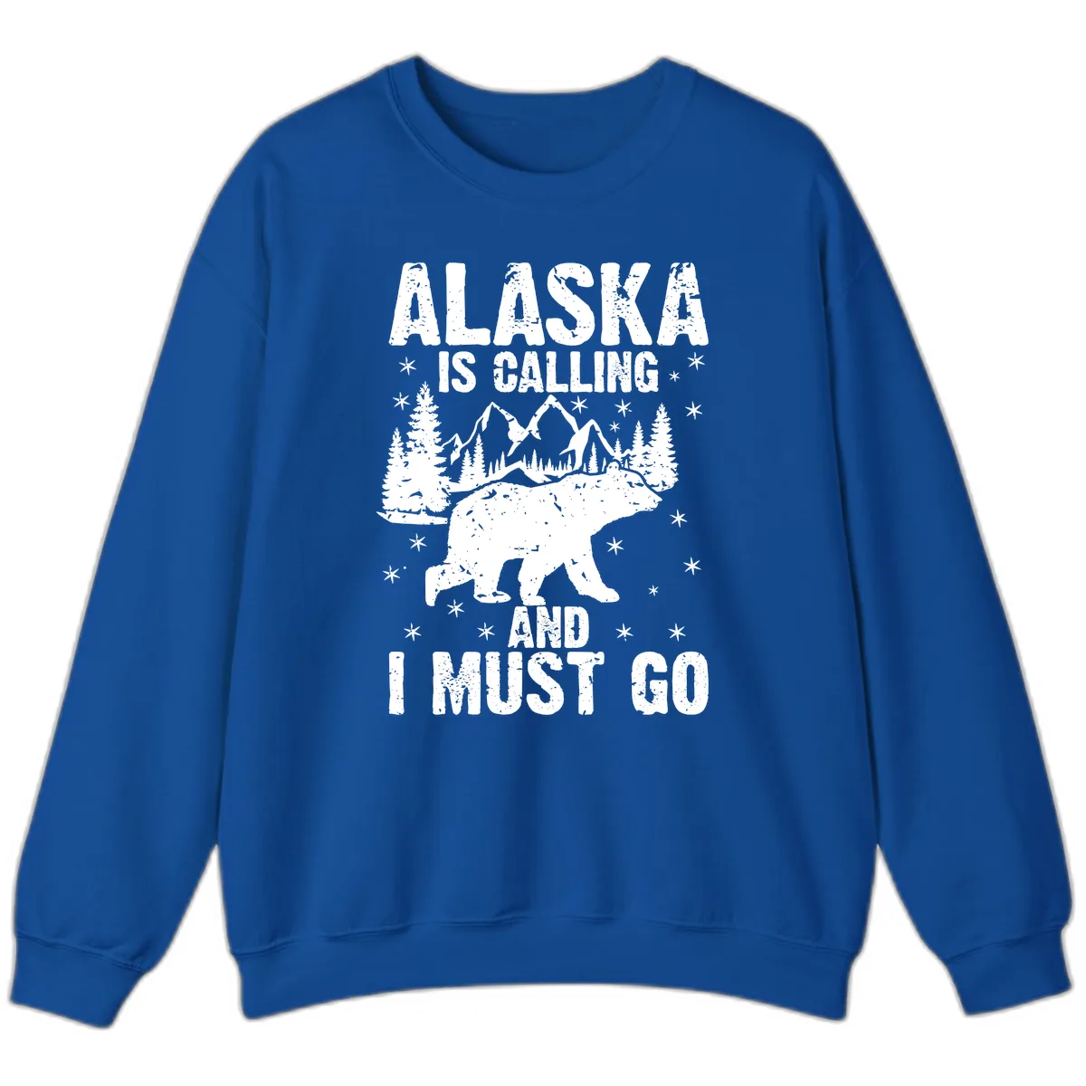 Alaska Is Calling And I Must Go Sweatshirt in Royal