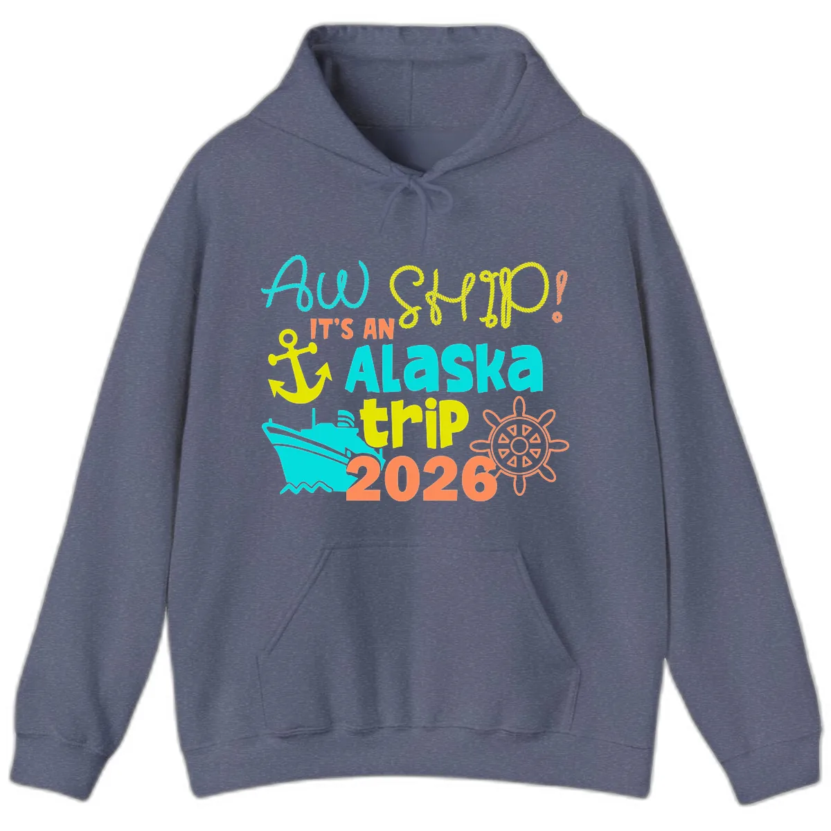 Ahoy It's An Alaska Trip 2026 Hoodie in Heather Navy