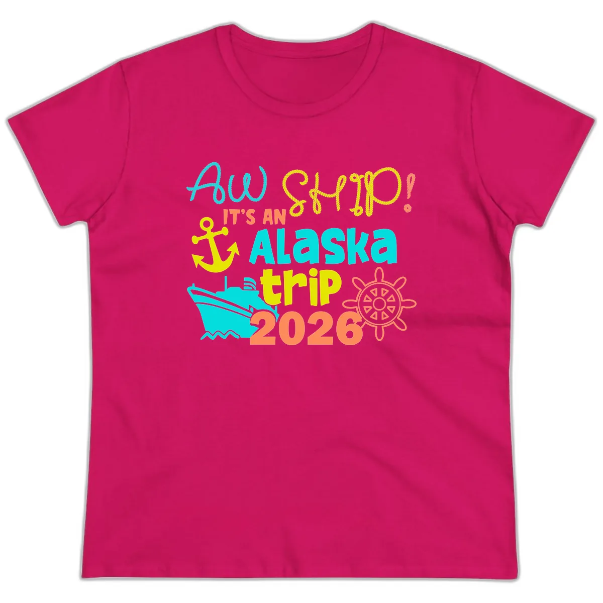 Ahoy It's An Alaska Trip 2026 Ladies Tee in Heliconia