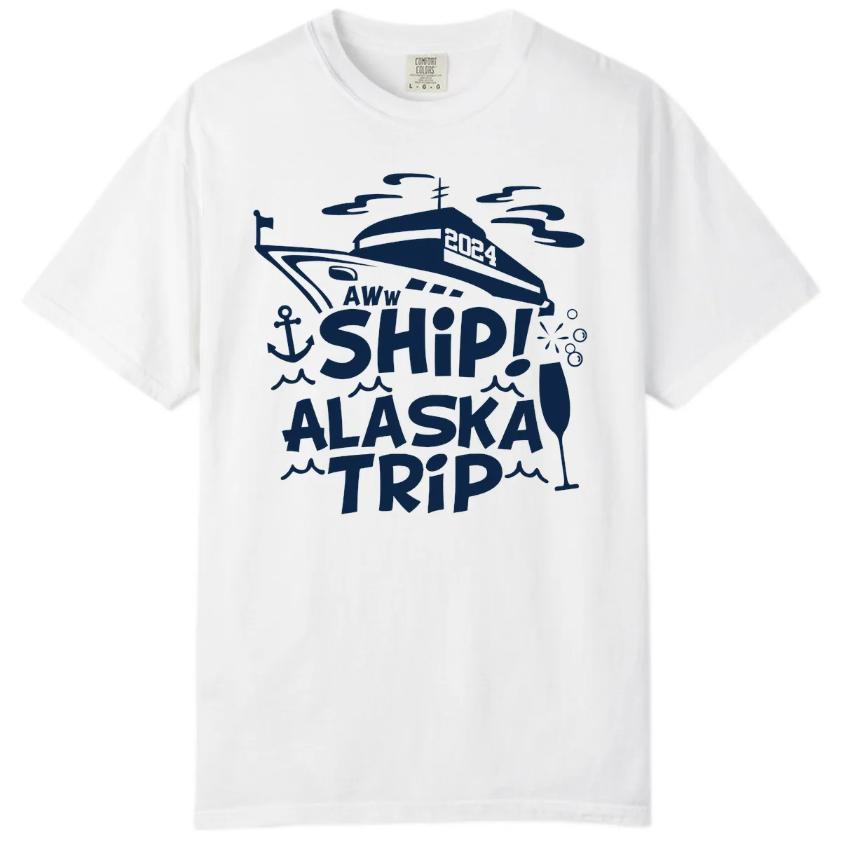 Aww Ship Alaska Trip 2024 Comfort Color in White