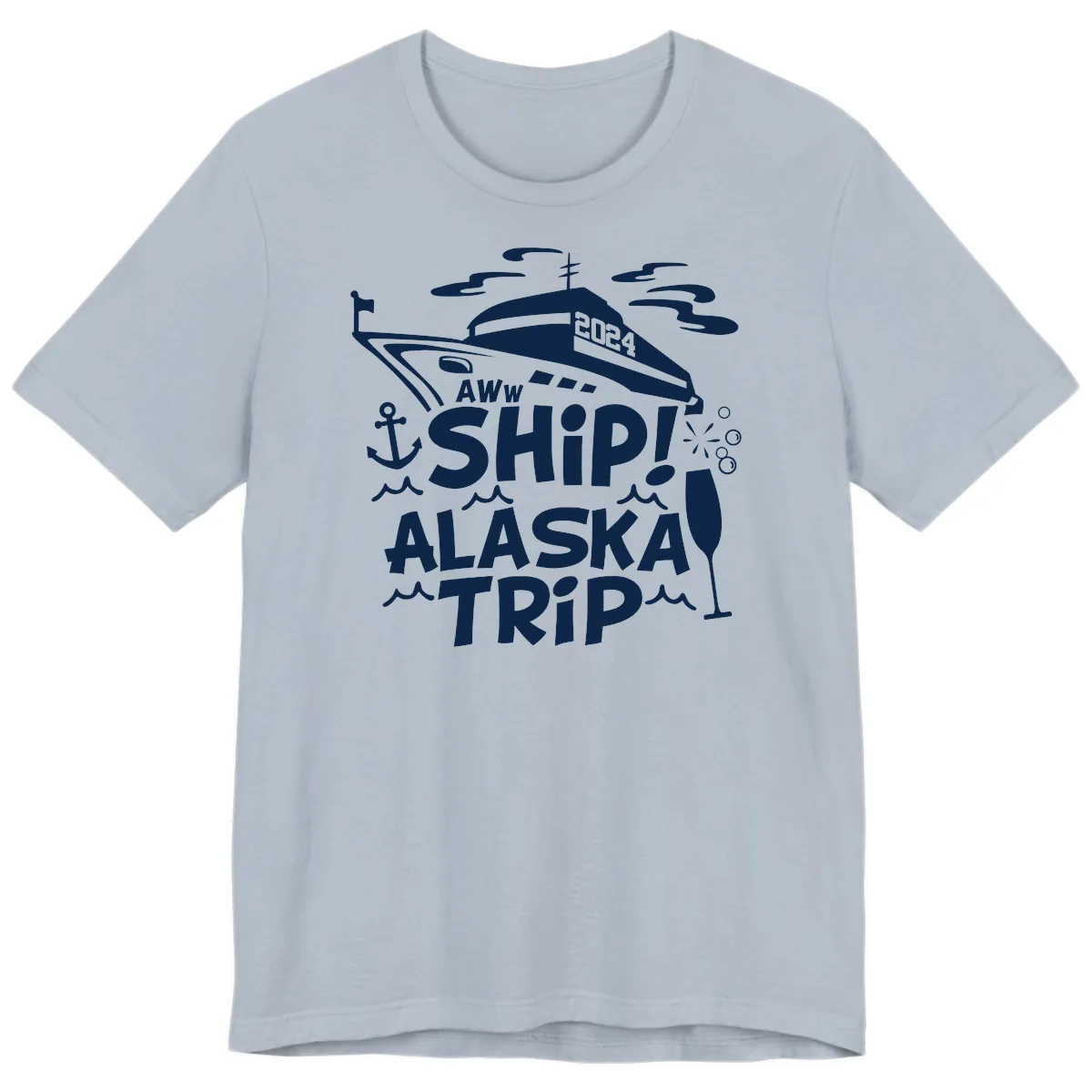 Aww Ship Alaska Trip 2024 Premium T-Shirt in Light Blue