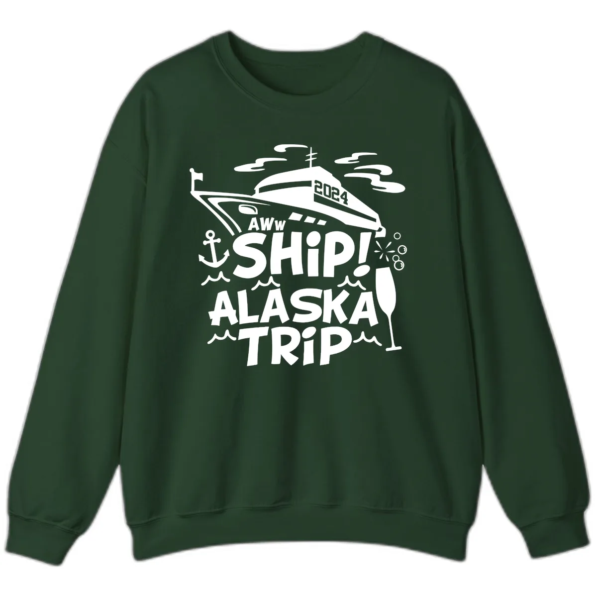 Aww Ship Alaska Trip 2024 Sweatshirt in Forest Green