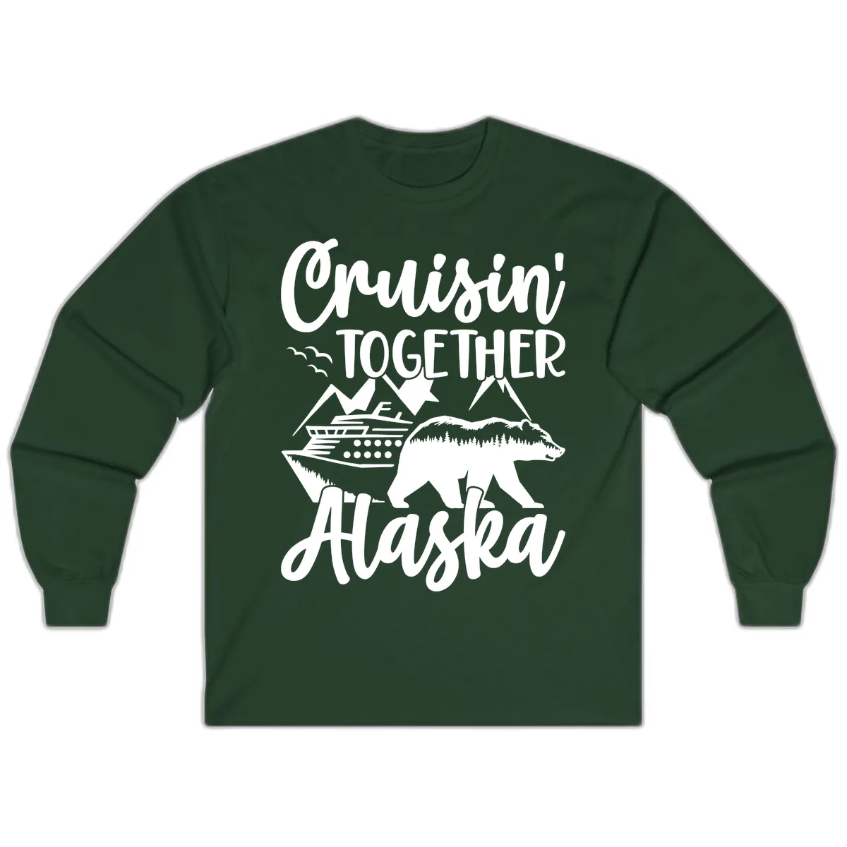 Cruisin' Together Alaska Long Sleeve in Forest Green