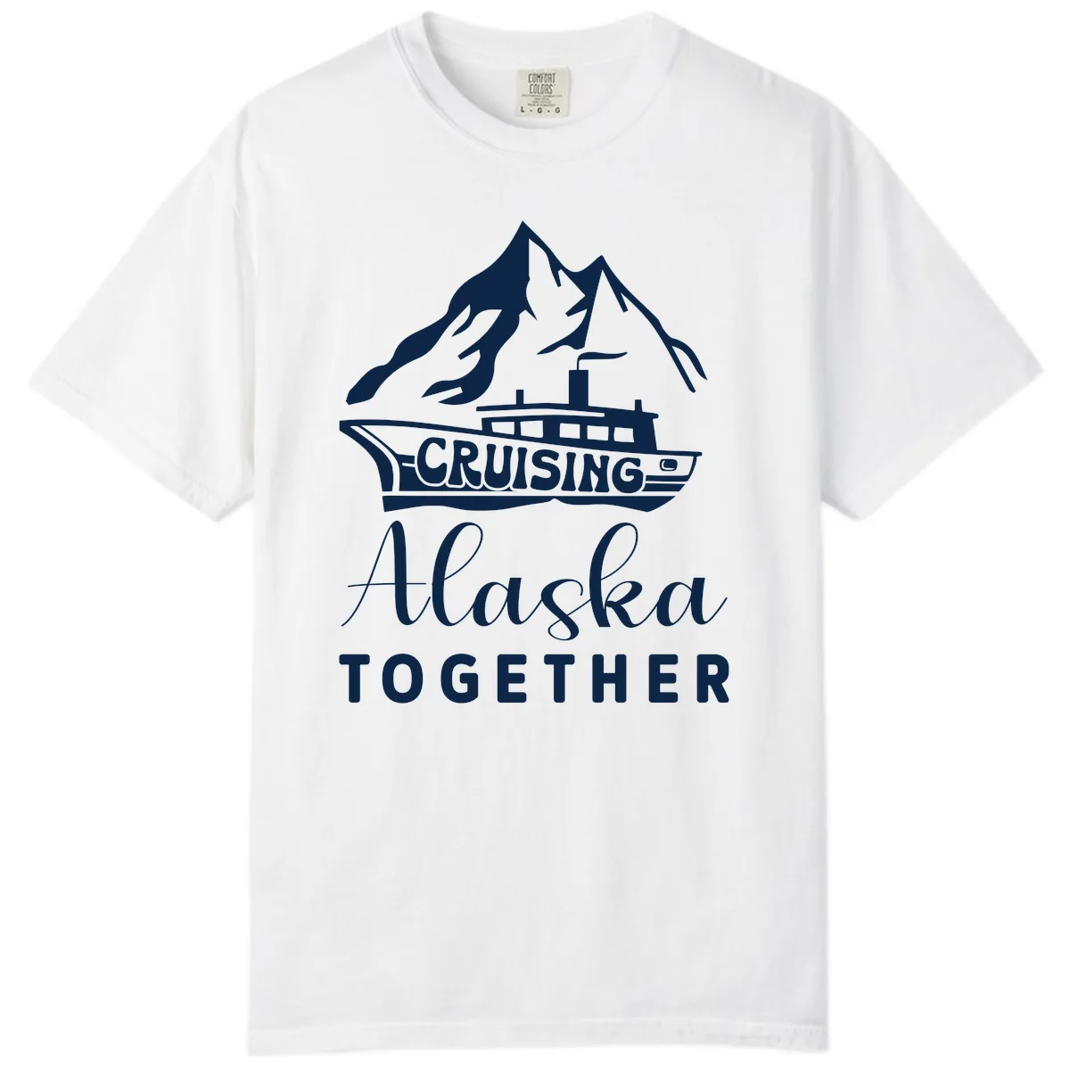 Cruising Alaska Together Comfort Color in White